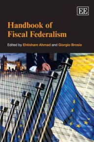 Title: Handbook of Fiscal Federalism, Author: Ehtisham Ahmad