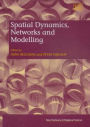 Spatial Dynamics, Networks and Modelling