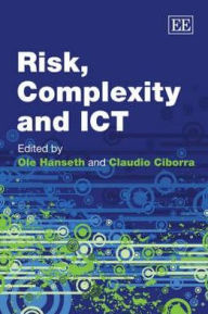 Title: Risk, Complexity and ICT, Author: Ole Hanseth