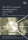 The WTO, Economic Interdependence, and Conflict