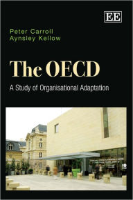 Title: The OECD: A Study of Organisational Adaptation, Author: Peter Carroll