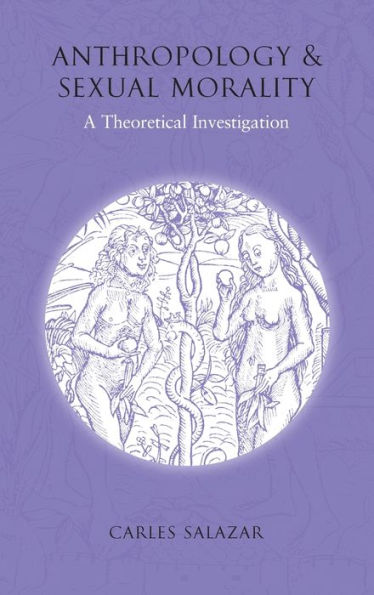 Anthropology and Sexual Morality: A Theoretical Investigation