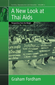 Title: A New Look At Thai Aids: Perspectives from the Margin, Author: Graham Fordham