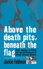 Above the Death Pits, Beneath the Flag: Youth Voyages to Poland and the Performance of Israeli National Identity