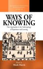 Ways of Knowing: New Approaches in the Anthropology of Knowledge and Learning