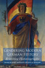 Gendering Modern German History: Rewriting Historiography