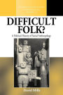 Difficult Folk?: A Political History of Social Anthropology