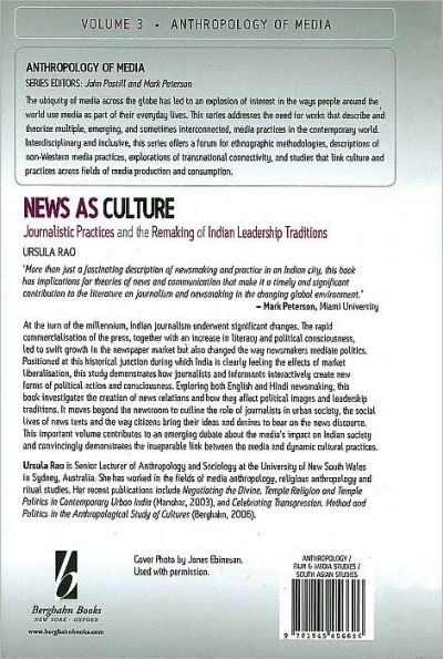 News as Culture: Journalistic Practices and the Remaking of Indian Leadership Traditions / Edition 1