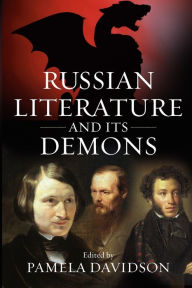 Title: Russian Literature and Its Demons / Edition 1, Author: Pamela Davidson