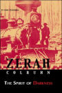 Zerah Colburn: The Spirit of Darkness