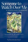 Someone to Watch over Me: An Essential Guide to Godparenting