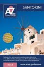 A to Z guide to Santorini 2018: including FREE Travel Club membership