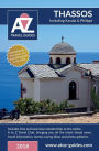 A to Z guide to Thassos 2018, including Kavala and Philippi: Plus FREE Travel Club membership