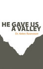 He gave us a Valley