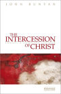 The Intercession of Christ: Christ, A Complete Saviour