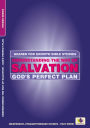 Understanding the Way of Salvation: God's Perfect Plan