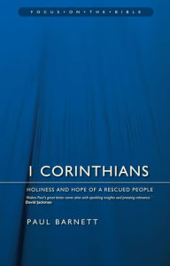 Title: 1 Corinthians: Holiness and Hope of a Rescued People, Author: Paul Barnett