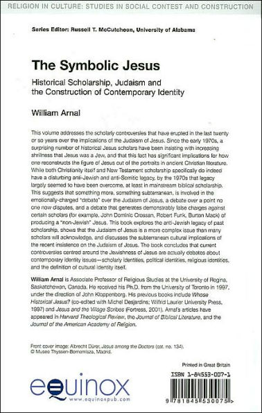 The Symbolic Jesus: Historical Scholarship, Judaism and the Construction of Contemporary Identity / Edition 1