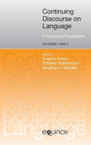 Title: Continuing Discourse on Language: A Functional Perspective / Edition 1, Author: Ruqaiya Hasan