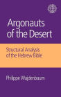 Argonauts of the Desert: Structural Analysis of the Hebrew Bible
