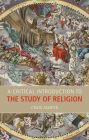 A Critical Introduction to the Study of Religion / Edition 1