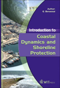 Title: Introduction to Coastal Dynamics and Shoreline Protection, Author: Guido Benassai