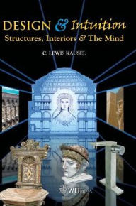 Design & Intuition: Structures, Interiors & the Mind