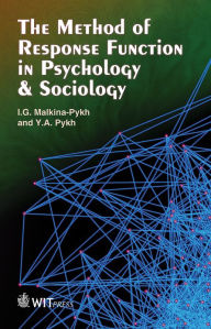 Title: The Method of Response Function in Psychology & Sociology, Author: I. G. Malkina-Pykh