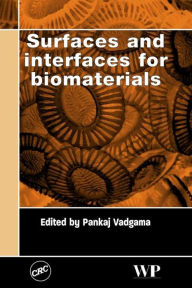 Title: Surfaces and Interfaces for Biomaterials, Author: Pankaj Vadgama