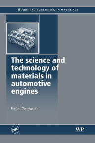 Title: The Science and Technology of Materials in Automotive Engines, Author: Hiroshi Yamagata