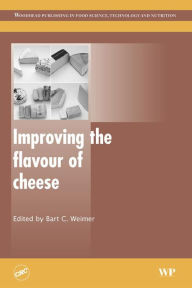 Title: Improving the Flavour of Cheese, Author: B C Weimer