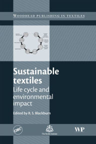 Title: Sustainable Textiles: Life Cycle and Environmental Impact, Author: Richard Blackburn