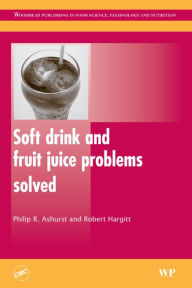Title: Soft Drink and Fruit Juice Problems Solved, Author: Philip Ashurst