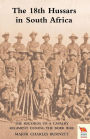 18th HUSSARS IN SOUTH AFRICA The Records of a Cavalry Regiment During the Boer War