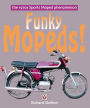 Funky Mopeds!: The 1970s Sports Moped phenomenon