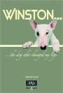 Winston: ... the dog who changed my life