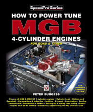 Title: How to Power Tune MGB 4-Cylinder Engines, Author: Peter Burgess