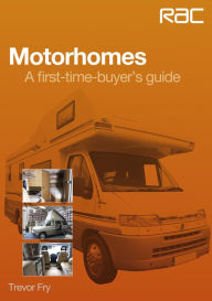 Title: Motorhomes: A first-time-buyer's guide, Author: Trevor Fry