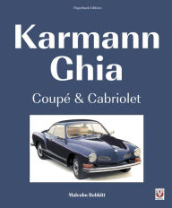 Title: Karmann Ghia Coupé and Cabriolet, Author: Malcolm Bobbitt