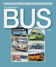 Title: The Volkswagen Bus Book, Author: Malcolm Bobbitt