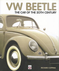 Title: VW Beetle: The Car of the 20th century, Author: Richard Copping