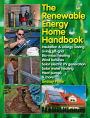 The Renewable Energy Home Handbook: Insulation & Energy Saving, Living Off-Grid, Bio-Mass Heating, Wind Turbines, Solar Electric PV Generation, Solar Water Heating, Heat Pumps, & More
