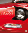The Book of the Mazda MX-5 Miata: The 'Mk1' NA-series - 1988 to 1997