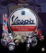 Vespa: The Story of a Cult Classic in Pictures