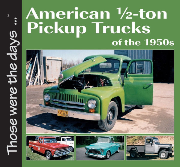 American 1/2-ton Pickup Trucks of the 1950s