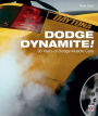 Dodge Dynamite!: 50 Years of Dodge Muscle Cars