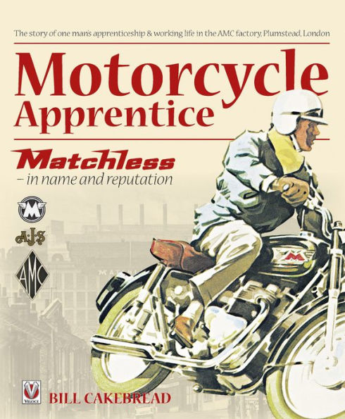 Motorcycle Apprentice: Matchless - in name & reputation