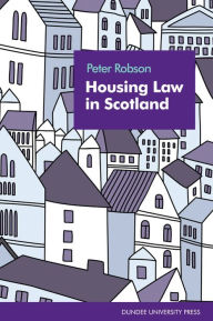 Title: Housing Law in Scotland, Author: Peter Robson