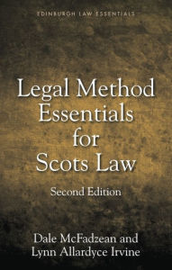 Title: Legal Method Essentials for Scots Law, Author: Dale McFadzean