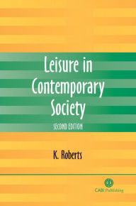 Title: Leisure in Contemporary Society, Author: K Roberts